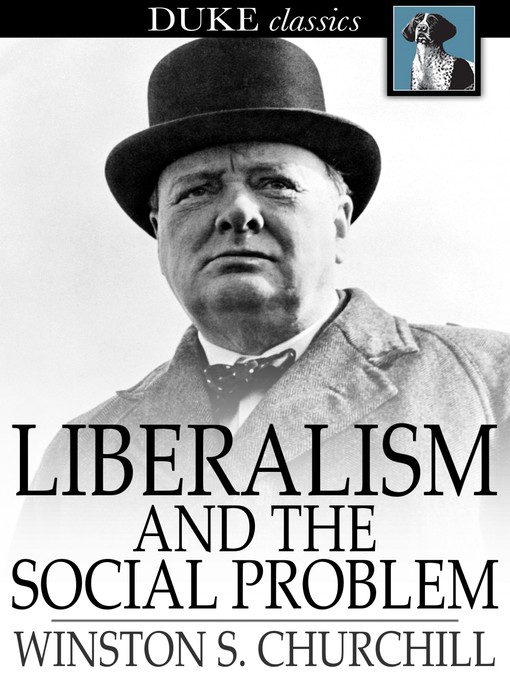 Title details for Liberalism and the Social Problem by Winston Churchill - Available